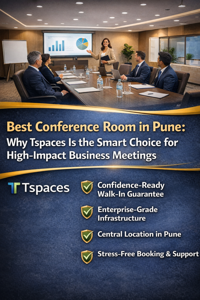 Best Conference Room in Pune: Why Tspaces Is the Smart Choice for High-Impact Business Meetings
